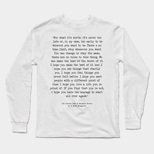 Life Quote Long Sleeve T-Shirt